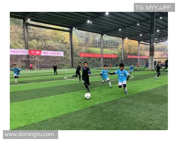 重庆市足球协会推动地方足球发展助力青少年成长与竞技水平提升